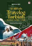 Al-Miftah: Travelog Tarbiah Syaikh Nazrul Nasir