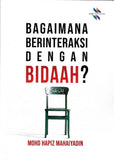 Bagaimana Berinteraksi Dengan Bidaah