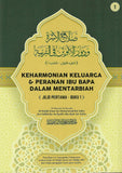 Keharmonian Keluarga & Peranan Ibu Bapa Dalam Mentarbiah