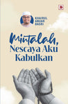 Mintalah, Nescaya Aku Kabulkan