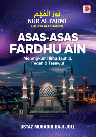 Nur Al-Fahmi - Cahaya Kefahaman - Asas-Asas Fardhu Ain