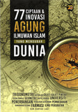77 Ciptaan & Inovasi Agung Ilmuwan Islam yang Mengubah Dunia