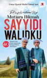 Mutiara Hikmah Sayyidi Walidku